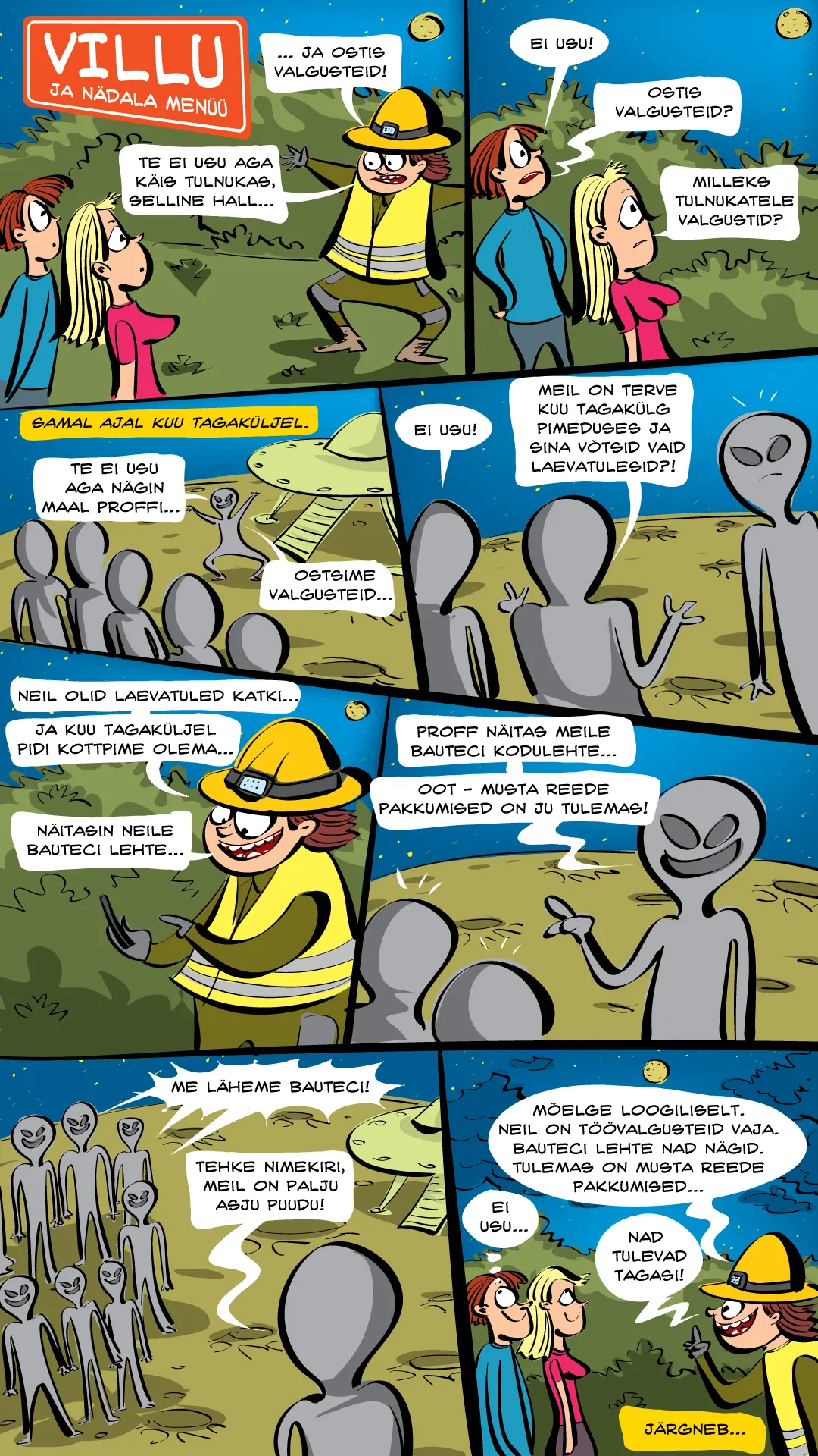 Villu ja tulnukad ostavad valgusteid.